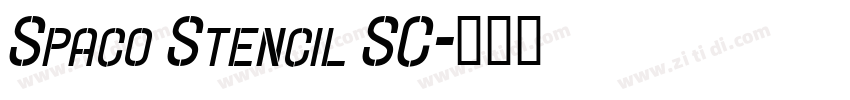Spaco Stencil SC字体转换